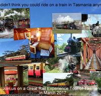 Great Rail Experiences  Tasmania Tour 2017 - Tourism Guide